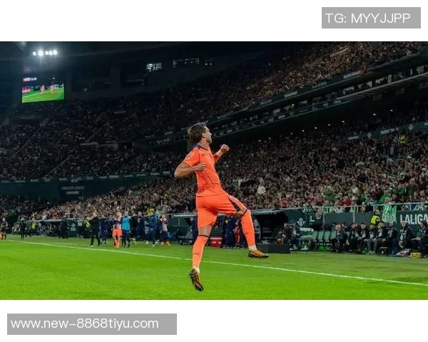 劳德鲁普盛赞巴德吉在贝蒂斯比赛中的精彩进球表现令人振奋